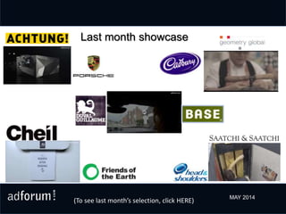 Last month showcase
(To see last month’s selection, click HERE) MAY 2014
 