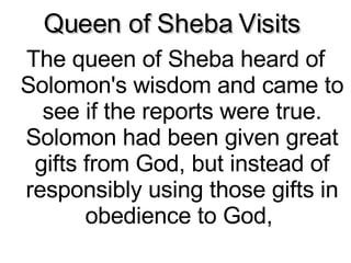 Queen of Sheba Visits  ,[object Object]