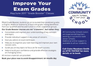 Most
May/June2017“GradeBooster”Classes
ImproveYour
Exam Grades
 