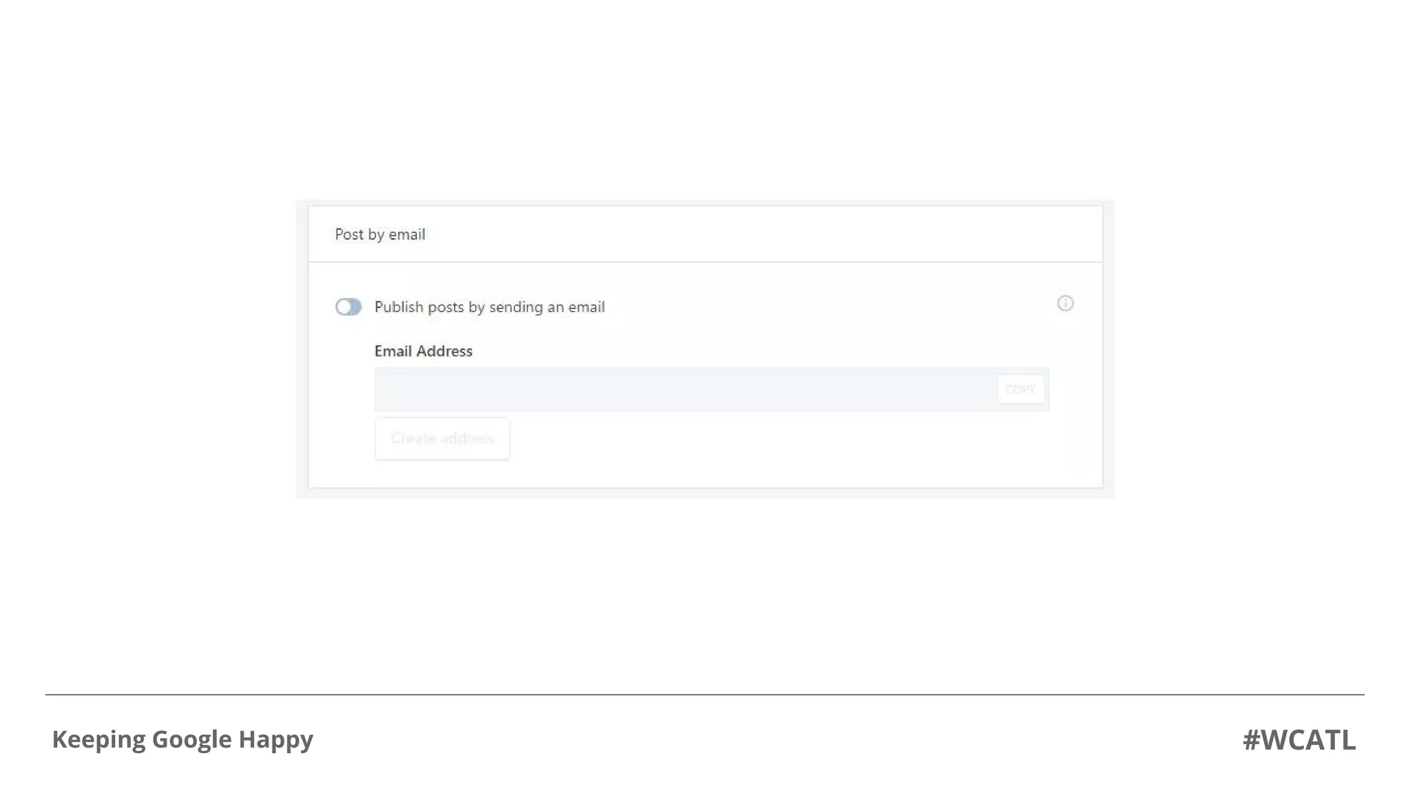 #WCATLKeeping Google Happy
 