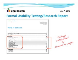 May 7, 2012

Formal	
  Usability	
  TesCng/Research	
  Report	
  




                                                    ...