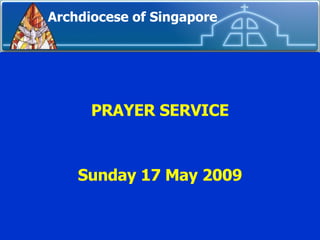 Archdiocese of Singapore ,[object Object],[object Object]
