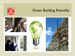 Green Building Retrofits 