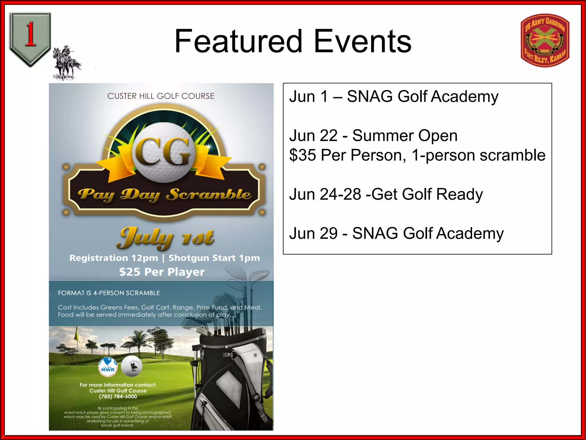 Featured Events
Jun 1 – SNAG Golf Academy
Jun 22 - Summer Open
$35 Per Person, 1-person scramble
Jun 24-28 -Get Golf Ready
Jun 29 - SNAG Golf Academy
 