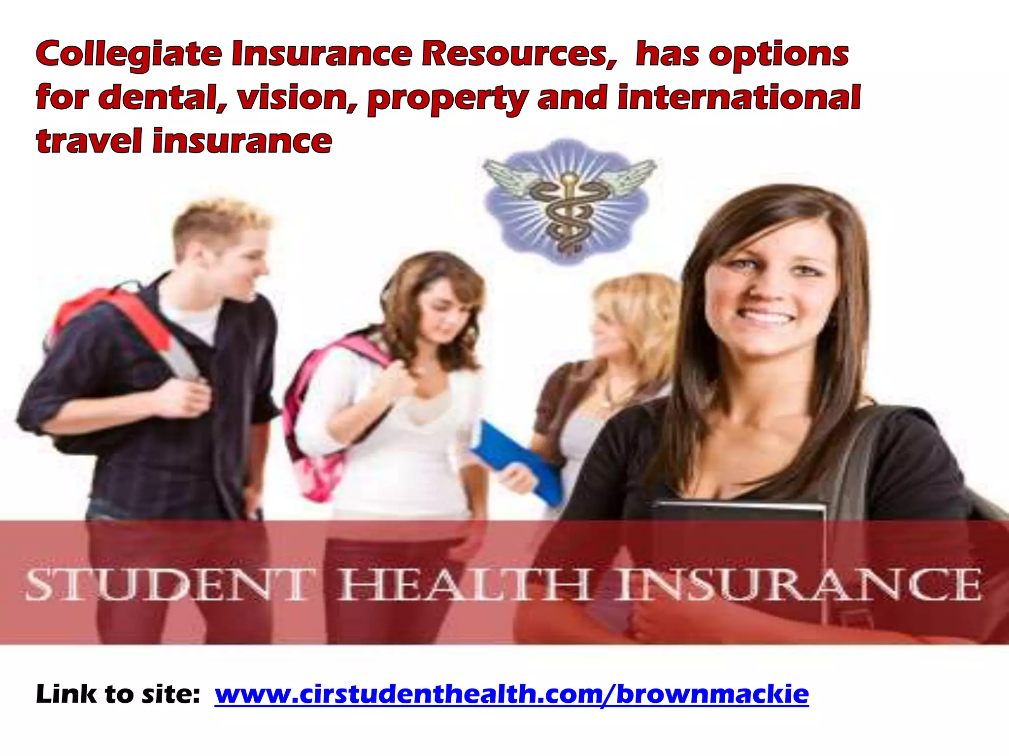 Link to site: www.cirstudenthealth.com/brownmackie
 