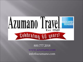 800.777.2018 www.azumano.com [email_address] 