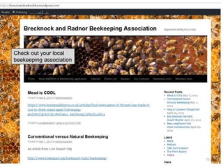 Check out your local
beekeeping association
75
 