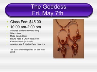 The Goddess Fri. May 7th  ,[object Object],[object Object],[object Object],[object Object],[object Object],[object Object],[object Object],[object Object],[object Object]