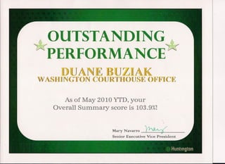 OUTSTANDING /
1

HpERFORMANCE /~
                                                            {
-- -~As IFHllNG lr <ON C (())UJR1fJH1(()) LJ§IE ({))ll:{lFH
                            l           1


         As of May 201/0 YTD, your
      Overall Summary score is 103.9%!


                                  M[;aUFY N;arv;aUllF<O>.             (•
                                                                      v
                                  §(eni<O>lF Execnrfve      Vice   JP>lne§idlenlt
 