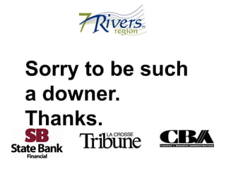 Sorry to be such a downer. Thanks.