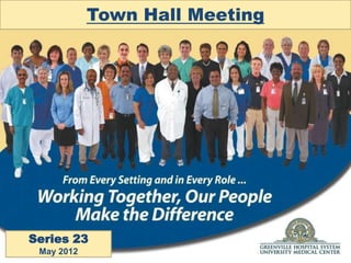 Town Hall Meeting




Series 23
 May 2012
 