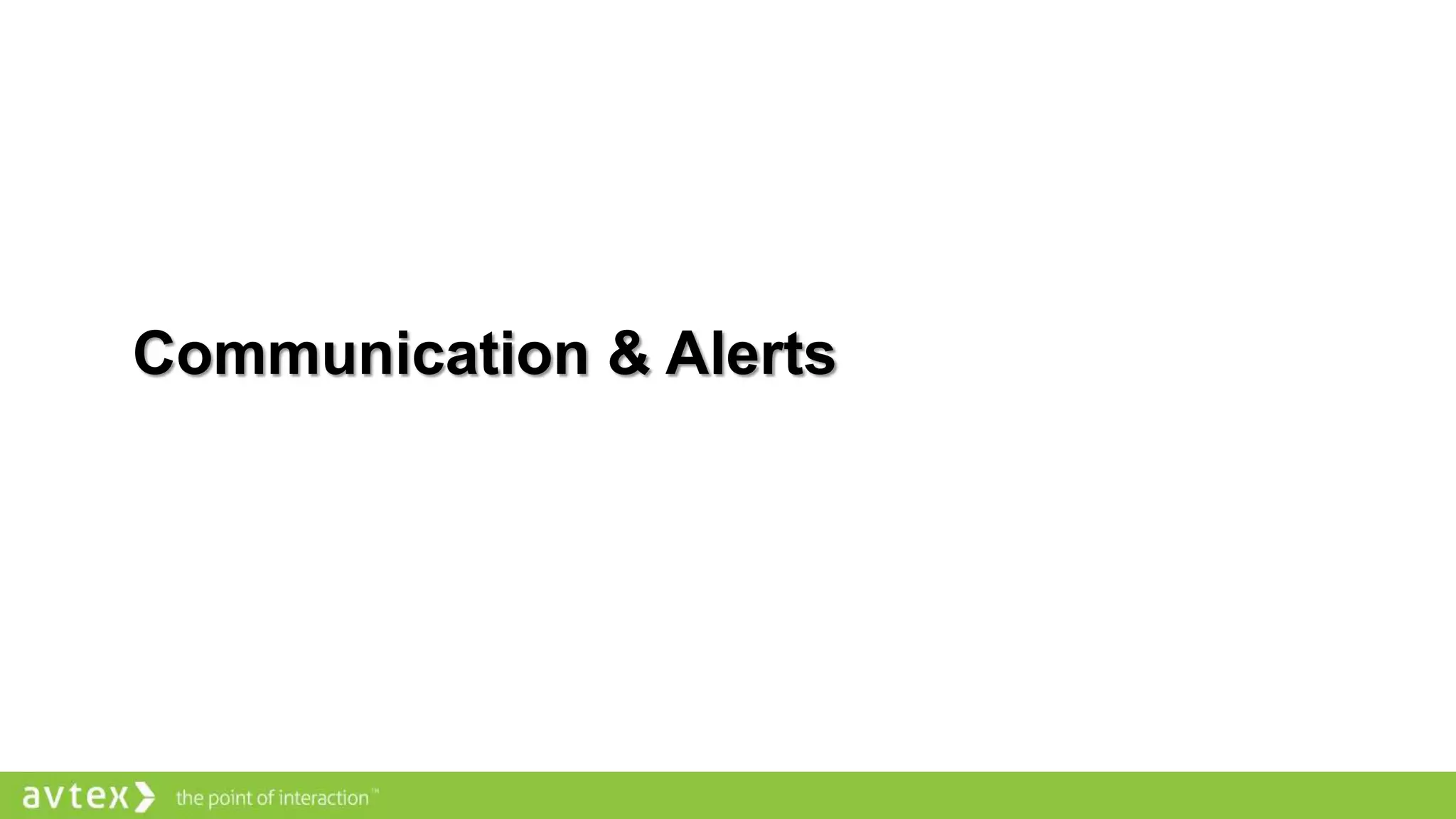 Communication & Alerts
 