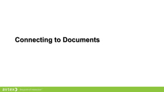 Connecting to Documents
 