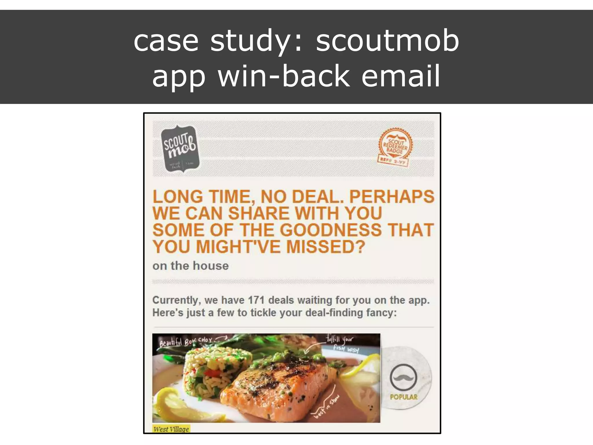 case study: scoutmob
app win-back email
 