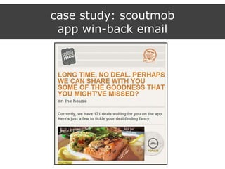 case study: scoutmob
app win-back email
 