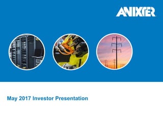 1
May 2017 Investor Presentation
 