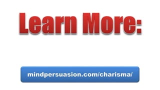 mindpersuasion.com/charisma/
 