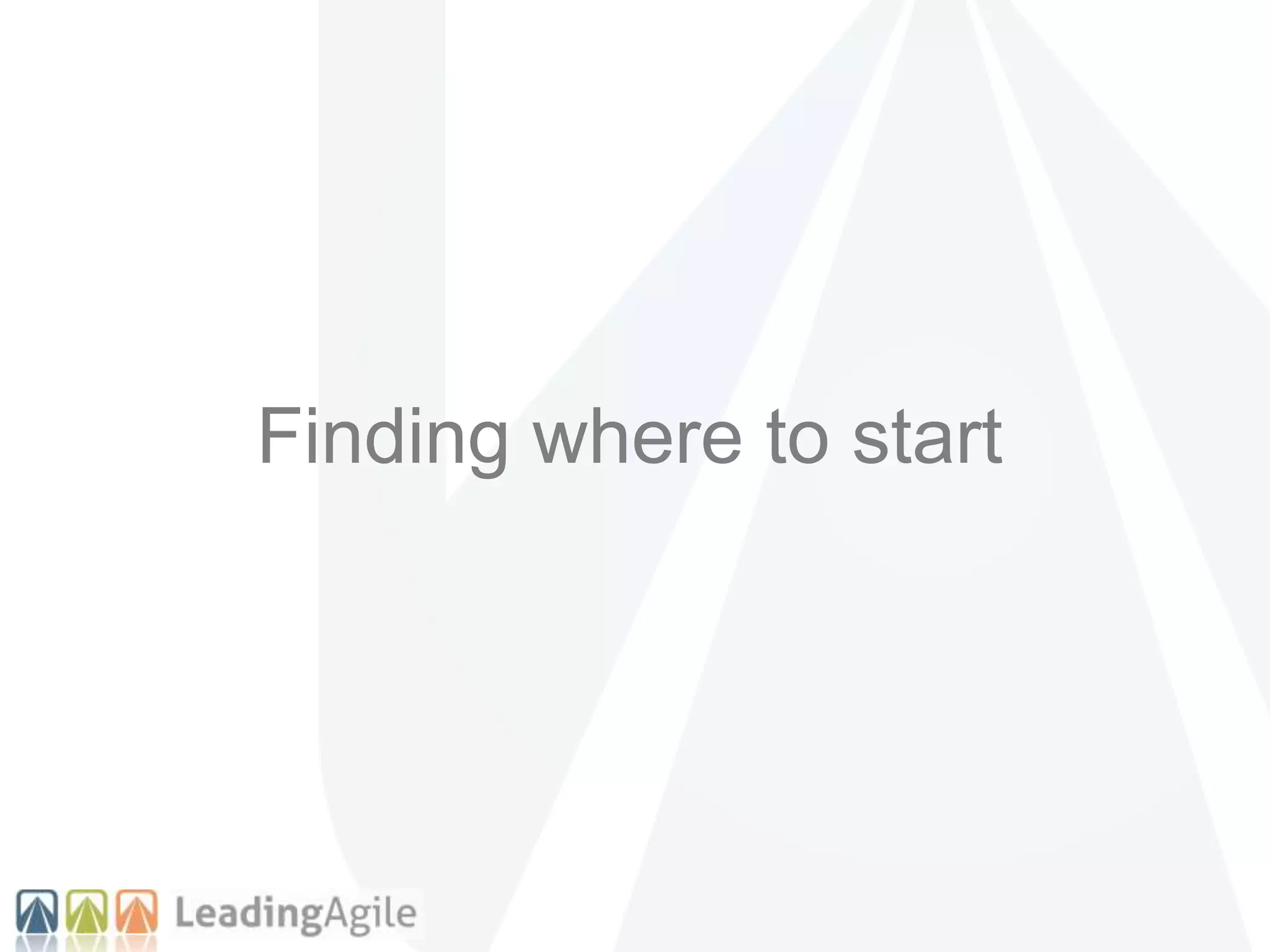 Finding where to start
 