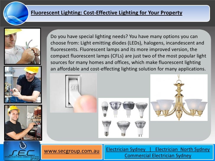 Fluorescent Lighting CostEffective Lighting for Your Property 4