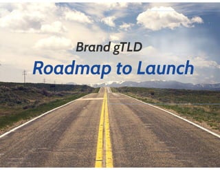 gTLD Roadmap to Launch - Webinar