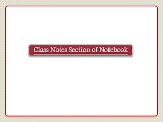 Class Notes Section of Notebook
 