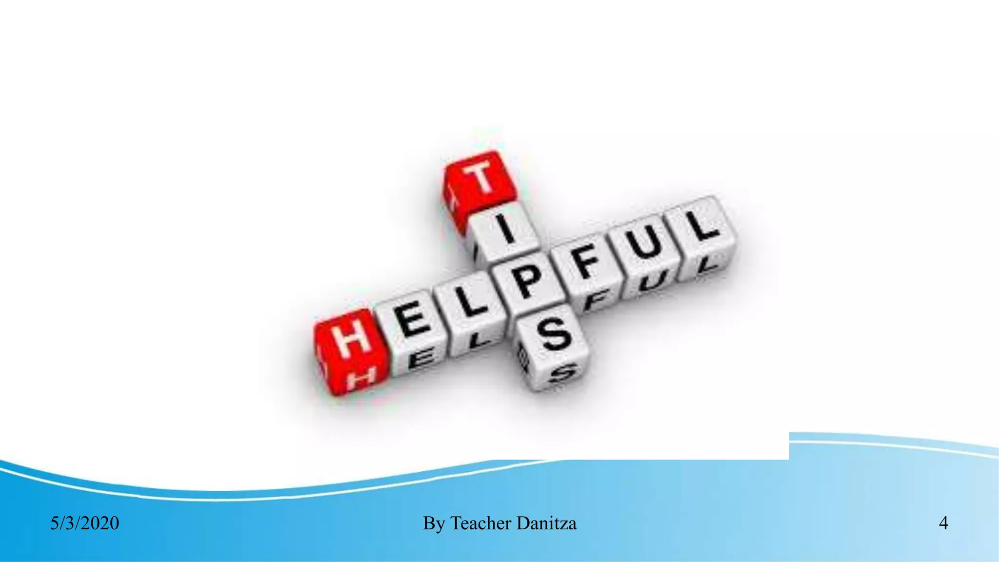 5/3/2020 By Teacher Danitza 4
 