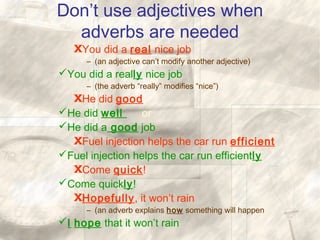 using adjectives and adverbs correctly