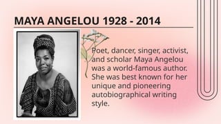 Maya Angelou Life, Activism and Books.pptx