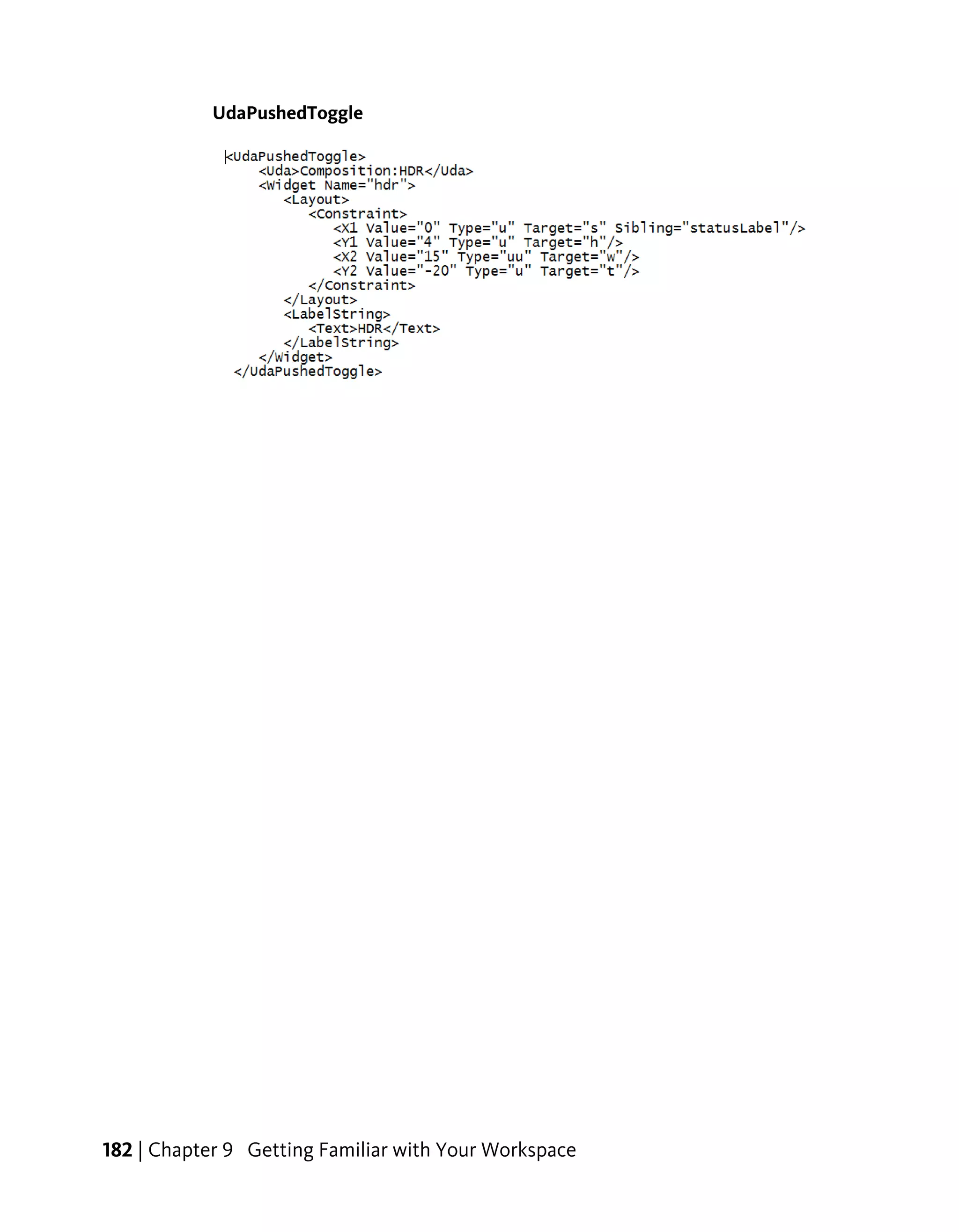 UdaPushedToggle




182 | Chapter 9 Getting Familiar with Your Workspace
 
