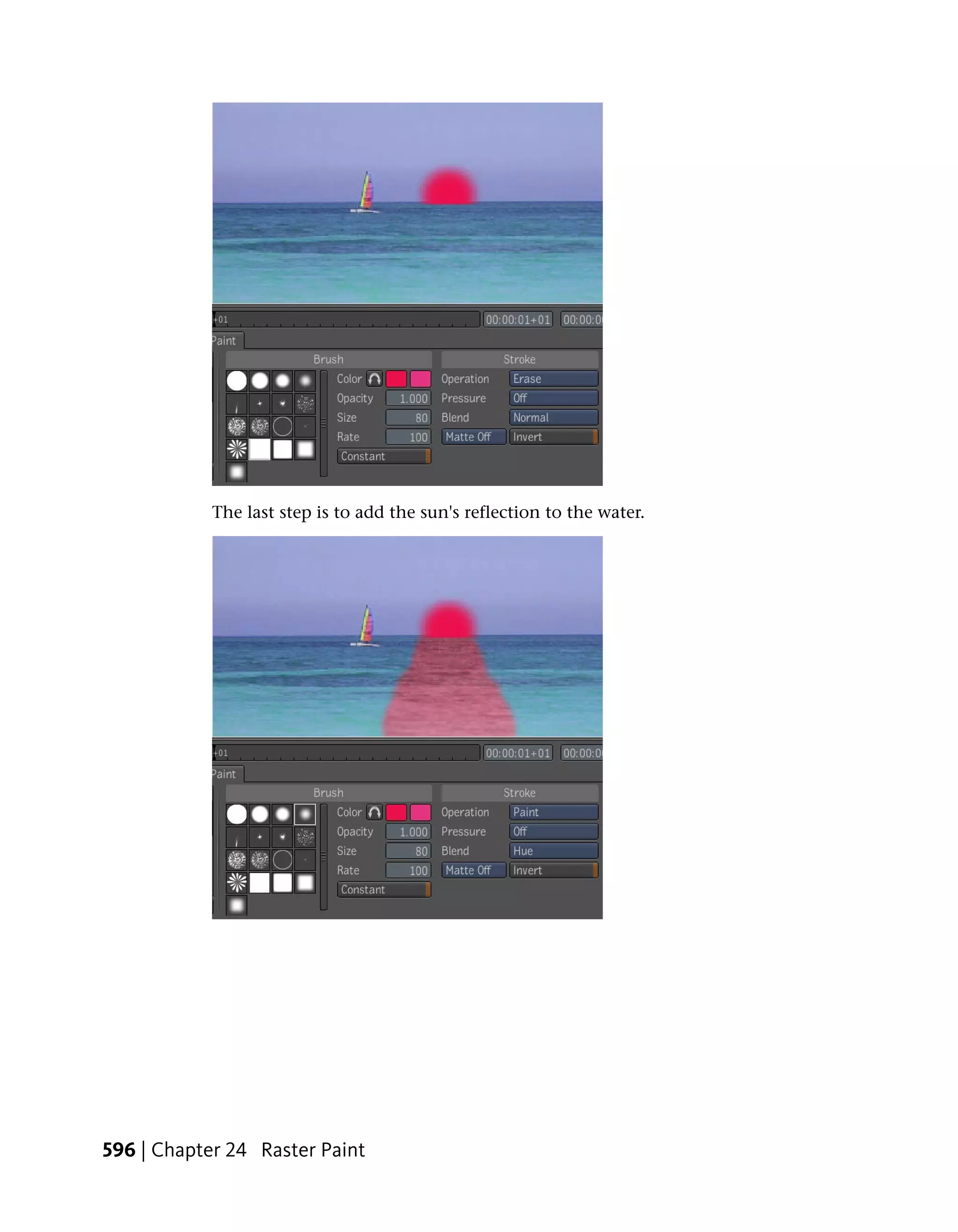 The last step is to add the sun's reflection to the water.




596 | Chapter 24 Raster Paint
 