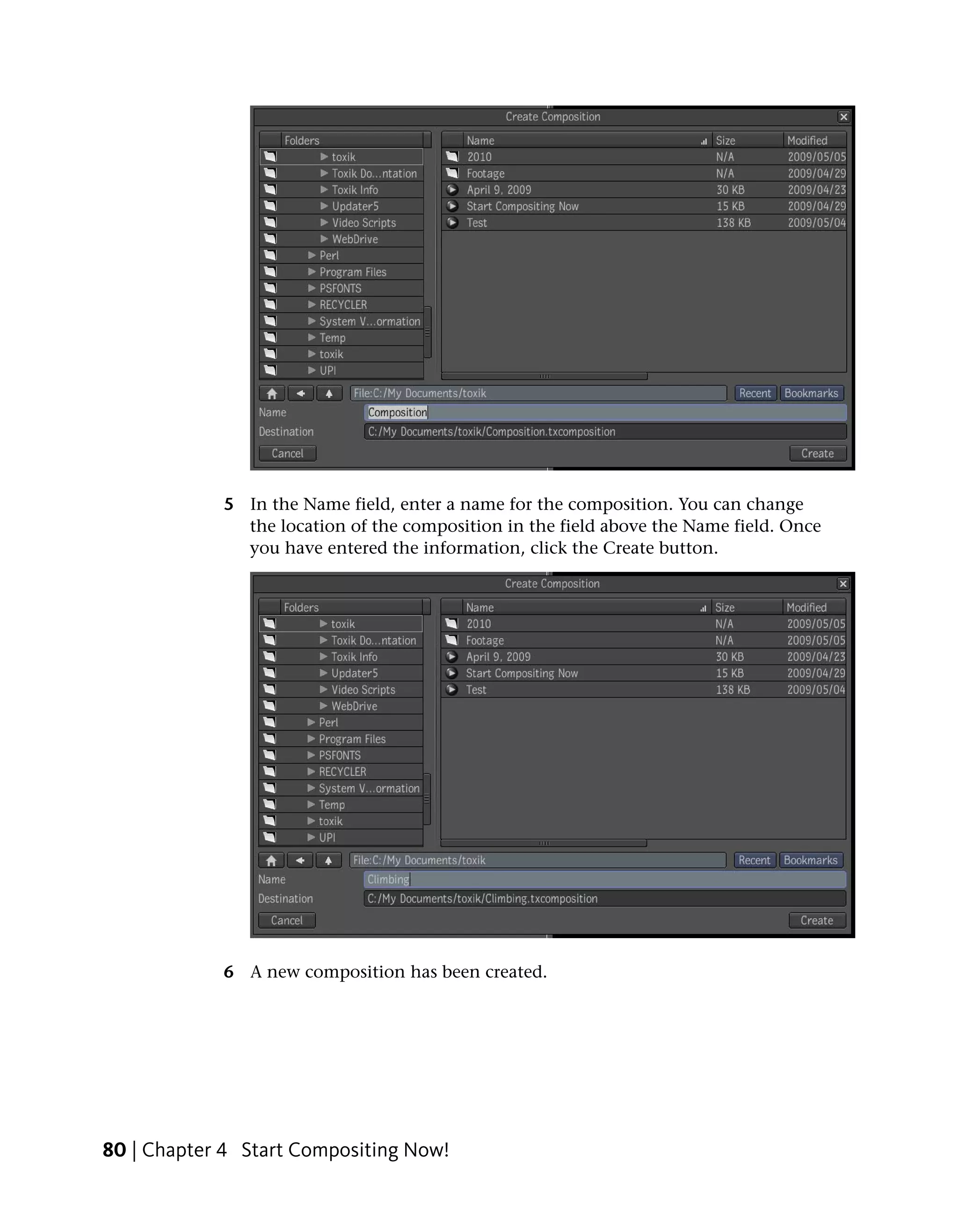 5 In the Name field, enter a name for the composition. You can change
              the location of the composition in the field above the Name field. Once
              you have entered the information, click the Create button.




            6 A new composition has been created.




80 | Chapter 4 Start Compositing Now!
 