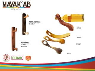 PORTA BOTELLAS
5 x 25 cm
PERCHEROS
MTR30
37 x 5 cm
MTR15
MTR16
MTR17
MTR18
 