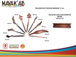 BOLIGRAFOS FIGURAS MARINAS 17 cm
ESTUCHE CON 2 BOLIGRAFOS
MFK62
4x21x3 cm
MFK61
MFK58
MFK60
MFK53
MFK54MKK57
MFK59
MFK56
MFK55
 