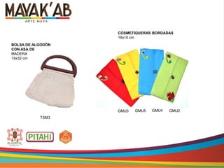 BOLSA DE ALGODÓN
CON ASA DE
MADERA
19x32 cm
TSM3
COSMETIQUERAS BORDADAS
18x10 cm
GMU4GMU3 GMU5 GMU2
 
