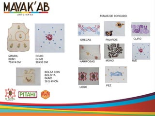 MANDIL
BHM1
75X74 CM
COJIN
GHM3
38X38 CM
BOLSA CON
BOLSITA.
BHM2
38 X 40 CM
TEMAS DE BORDADO
GRECAS
NARIPOSAS
PAJAROS
MONO
LOGO
PEZ
AVE
GLIFO
 