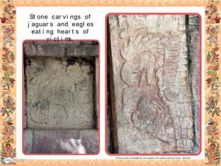 Photos courtesy of redeo@ flickr.com -granted under creative commons licence - attribution
St one car vi ngs of
j aguar s and eagl es
eat i ng hear t s of
vi ct i ms.
 