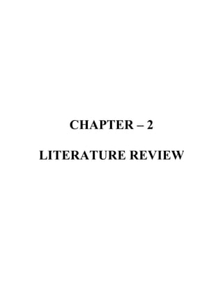 CHAPTER – 2
LITERATURE REVIEW
 