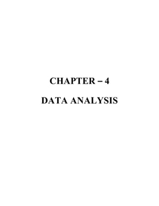 CHAPTER – 4
DATA ANALYSIS
 