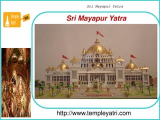 How To Remove
http://www.templeyatri.com
Sri Mayapur Yatra
Sri Mayapur Yatra
 