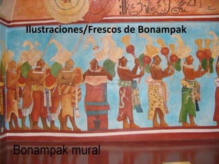 Ilustraciones/Frescos de Bonampak