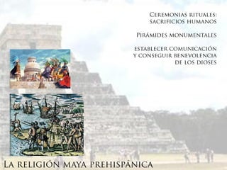 Espacio para Mayas - Ritos