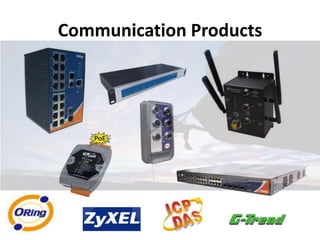 Communication Products
 