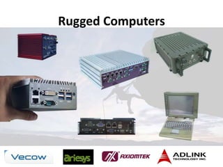 Rugged Computers
 