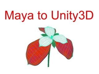 Maya to Unity3D 