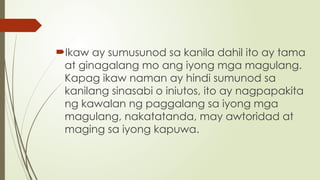 MAY AWTORIDAD AY ISANG MAGANDANG KATANGIAN.pptx