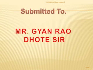 Kit Building Class Lesson 3
Page 4
 