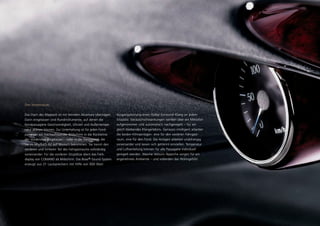 Der Innenraum.

Das Dach des Maybach ist mit feinstem Alcantara überzogen.    Ausgangsleistung einen Dolby-Surround-Klang an jedem
Darin eingelassen sind Rundinstrumente, auf denen die         Sitzplatz. Geräuschschwankungen werden über ein Mikrofon
Fondpassagiere Geschwindigkeit, Uhrzeit und Außentempe-       aufgenommen und automatisch nachgeregelt – für ein
ratur ablesen können. Zur Unterhaltung ist für jeden Fond-    gleich bleibendes Klangerlebnis. Genauso intelligent arbeiten
passagier ein hochauflösender Bildschirm in die Rücklehne     die beiden Klimaanlagen: eine für den vorderen Fahrgast-
der Vordersitze eingelassen – oder in die Trennwand, die      raum, eine für den Fond. Die Anlagen arbeiten unabhängig
Sie im Maybach 62 auf Wunsch bekommen. Sie trennt den         voneinander und lassen sich getrennt einstellen. Temperatur
vorderen und hinteren Teil des Fahrgastraums vollständig      und Luftverteilung können für alle Passagiere individuell
voneinander. Für die vorderen Sitzplätze dient das Farb-      geregelt werden. Weiche Velours-Teppiche sorgen für ein
display von COMAND als Bildschirm. Das Bose ® -Sound-System   angenehmes Ambiente – und vollenden das Wohngefühl.
erzeugt aus 21 Lautsprechern mit Hilfe von 600 Watt
 