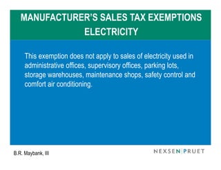 MANUFACTURER’S SALES TAX EXEMPTIONS
           MACHINE EXEMPTION


  Section 12-36-2120(17) exempts machines used in
  man...