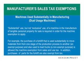 MANUFACTURER’S SALES TAX EXEMPTIONS
        MACHINE EXEMPTION

  Machines Owned by Someone Other Than a Manufacturer

Owne...