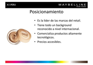 Posicionamiento	
  
  •  Es	
  la	
  lider	
  de	
  las	
  marcas	
  del	
  retail.	
  
  •  Tiene	
  todo	
  un	
  background	
  
     reconocido	
  a	
  nivel	
  internacional.	
  
  •  Comercializa	
  productos	
  altamente	
  
     tecnológicos.	
  
  •  Precios	
  accesibles.	
  
 